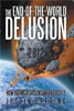 The End-of-the-World Delusion